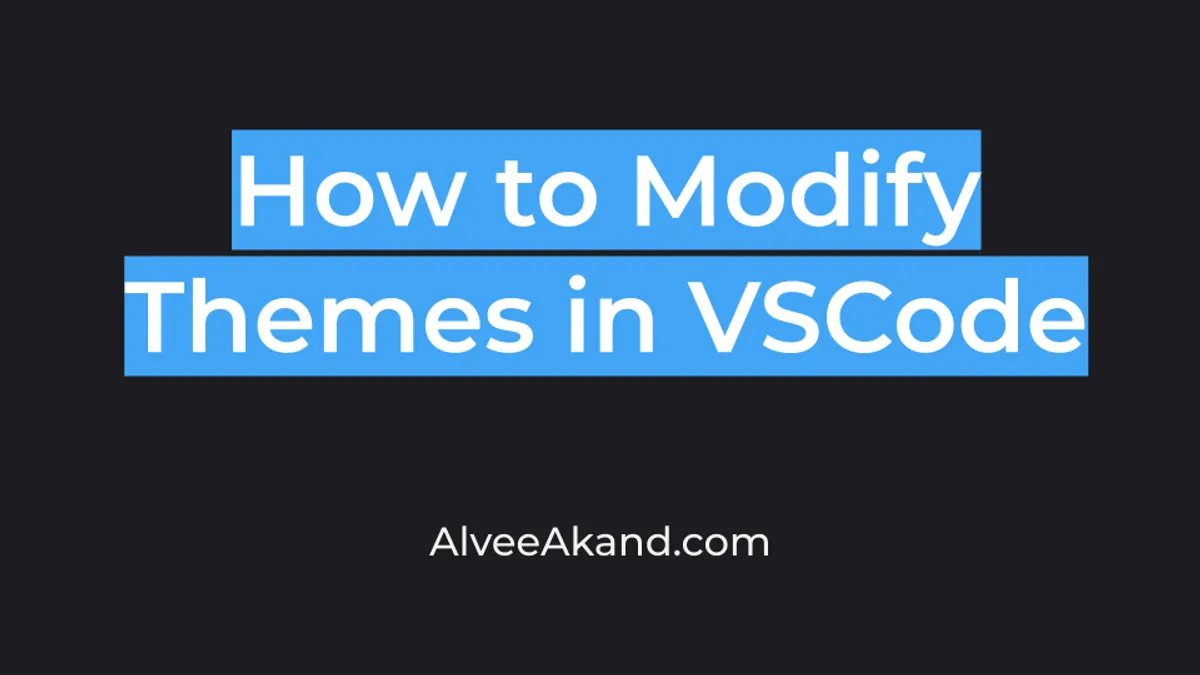 How to Modify Themes in VSCode