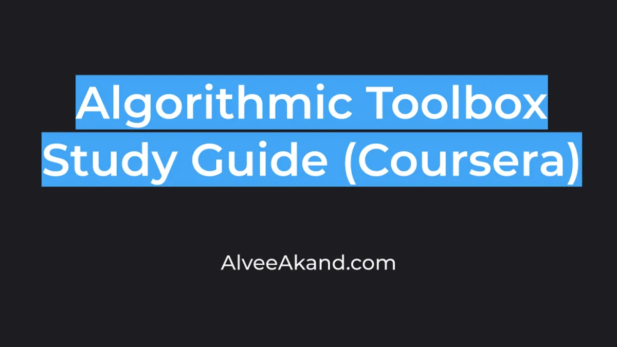 Algorithmic Toolbox Study Guide (Coursera)